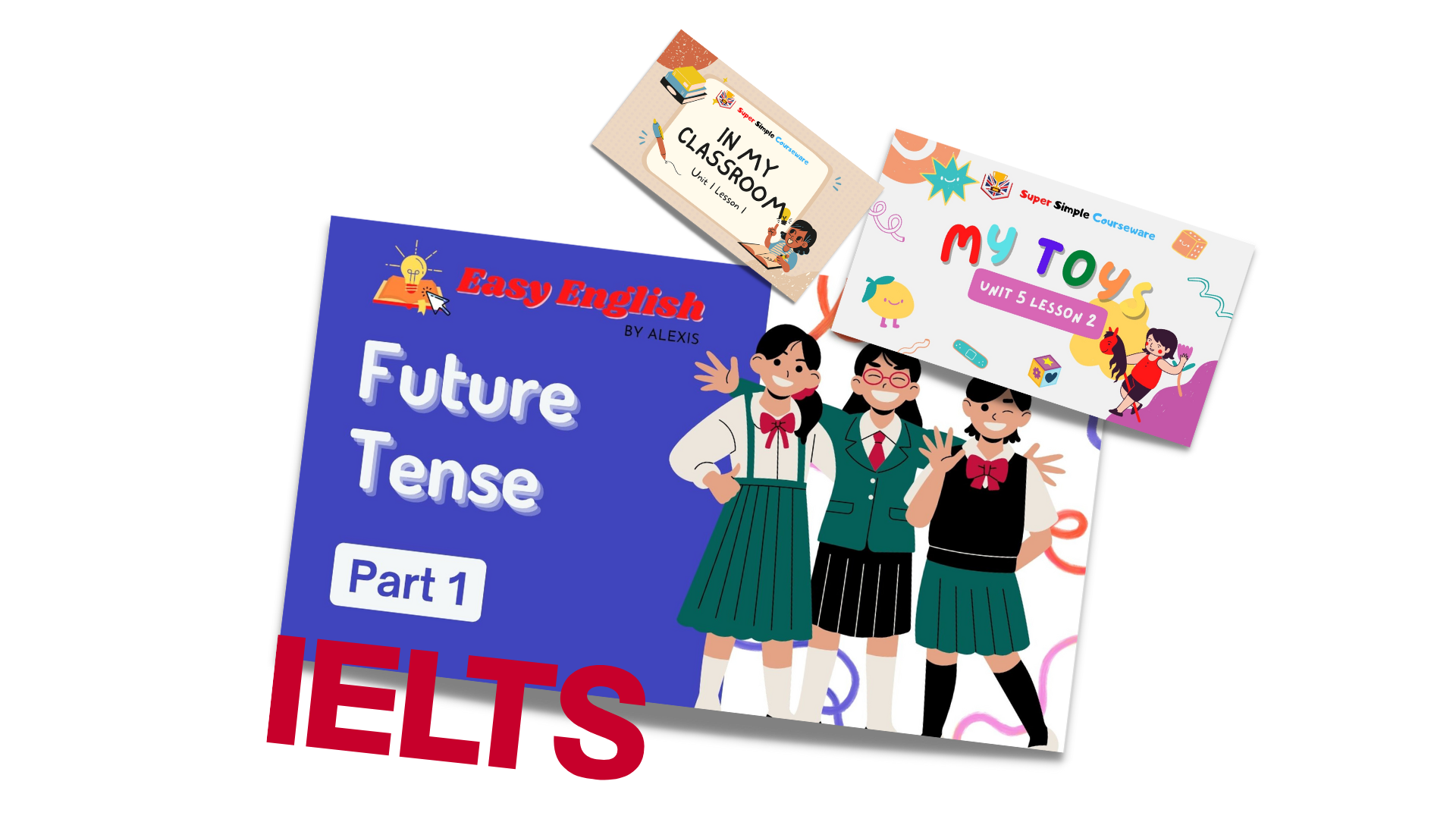 Sample ESL lessons: Future Tense, In My Classroom, My Toys - Kids, Teens, IELTS